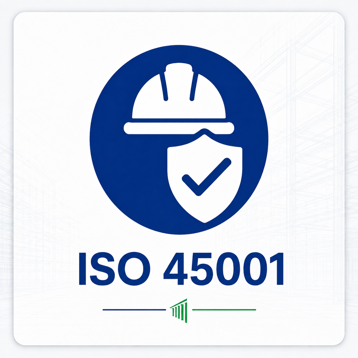 ISO 45001 — İş Sağlığı ve Güvenliği